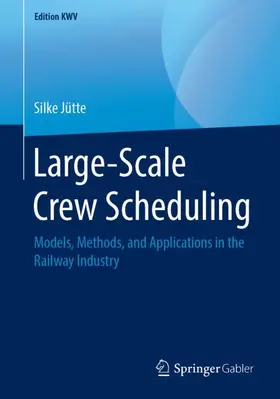 Jütte | Large-Scale Crew Scheduling | Buch | 978-3-658-24359-3 | sack.de