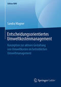Wagner |  Entscheidungsorientiertes Umweltkostenmanagement | eBook | Sack Fachmedien