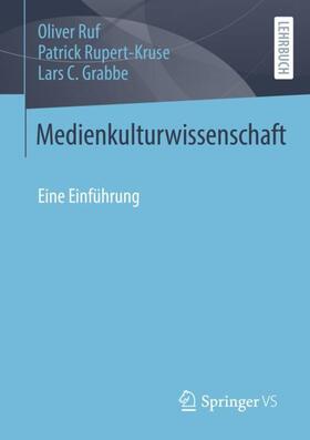 Ruf / Grabbe / Rupert-Kruse | Medienkulturwissenschaft | Buch | 978-3-658-24394-4 | sack.de