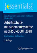 Brauweiler / Zenker-Hoffmann / Will |  Arbeitsschutzmanagementsysteme nach ISO 45001:2018 | eBook | Sack Fachmedien