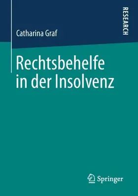 Graf |  Rechtsbehelfe in der Insolvenz | Buch |  Sack Fachmedien