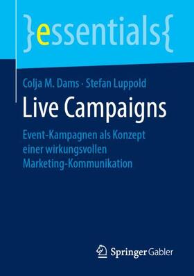 Luppold / Dams | Live Campaigns | Buch | 978-3-658-24434-7 | sack.de