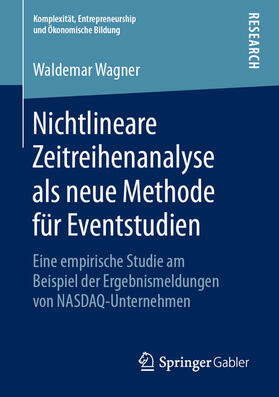 Wagner | Nichtlineare Zeitreihenanalyse als neue Methode für Eventstudien | E-Book | sack.de