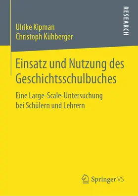 Kipman / Kühberger |  Einsatz und Nutzung des Geschichtsschulbuches | eBook | Sack Fachmedien