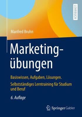Bruhn | Bruhn, M: Marketingübungen | Buch | 978-3-658-24463-7 | sack.de