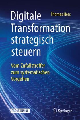 Hess | Hess, T: Digitale Transformation strategisch steuern | Buch | 978-3-658-24474-3 | sack.de