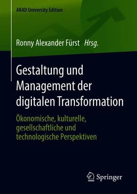 Fürst | Gestaltung und Management der digitalen Transformation | Buch | 978-3-658-24492-7 | sack.de