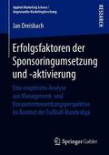 Dreisbach |  Erfolgsfaktoren der Sponsoringumsetzung und -aktivierung | Buch |  Sack Fachmedien
