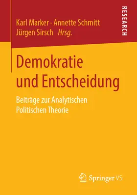 Marker / Schmitt / Sirsch |  Demokratie und Entscheidung | eBook | Sack Fachmedien