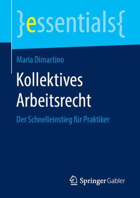 Dimartino | Kollektives Arbeitsrecht | Buch | 978-3-658-24557-3 | sack.de