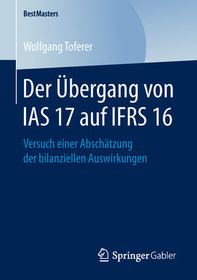 Toferer | Der Übergang von IAS 17 auf IFRS 16 | E-Book | sack.de