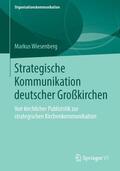 Wiesenberg |  Strategische Kommunikation deutscher Großkirchen | Buch |  Sack Fachmedien