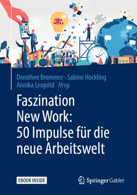 Brommer / Hockling / Leopold | Faszination New Work: 50 Impulse für die neue Arbeitswelt | E-Book | www.sack.de