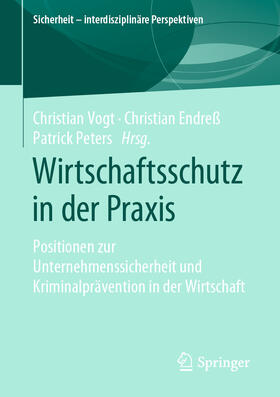 Vogt / Endreß / Peters | Wirtschaftsschutz in der Praxis | E-Book | sack.de