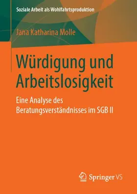 Molle |  Würdigung und Arbeitslosigkeit | Buch |  Sack Fachmedien
