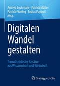 Lochmahr / Popovic / Müller |  Digitalen Wandel gestalten | Buch |  Sack Fachmedien