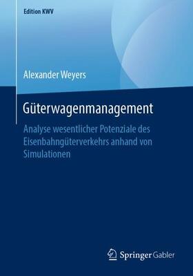 Weyers |  Güterwagenmanagement | Buch |  Sack Fachmedien