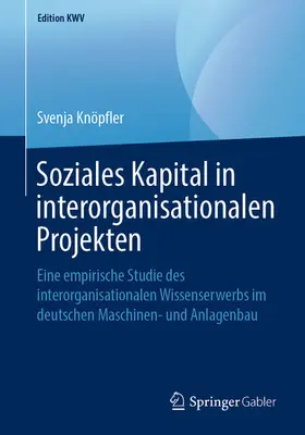 Knöpfler | Soziales Kapital in interorganisationalen Projekten | E-Book | www.sack.de