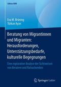 Ayan / Brüning |  Beratung von Migrantinnen und Migranten: Herausforderungen, Unterstützungsbedarfe, kulturelle Begegnungen | Buch |  Sack Fachmedien