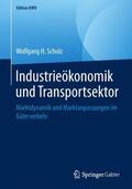 Schulz |  Industrieökonomik und Transportsektor | Buch |  Sack Fachmedien