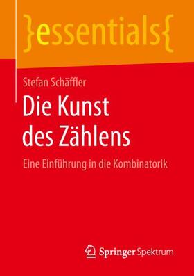 Schäffler | Die Kunst des Zählens | Buch | 978-3-658-24695-2 | sack.de