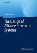 Albers |  The Design of Alliance Governance Systems | Buch |  Sack Fachmedien