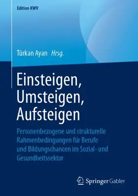 Ayan |  Einsteigen, Umsteigen, Aufsteigen | Buch |  Sack Fachmedien