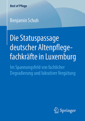 Schuh | Die Statuspassage deutscher Altenpflegefachkräfte in Luxemburg | E-Book | sack.de