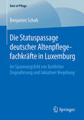 Schuh |  Die Statuspassage deutscher Altenpflegefachkräfte in Luxemburg | eBook | Sack Fachmedien