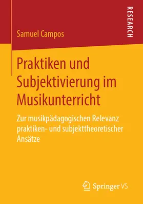 Campos |  Praktiken und Subjektivierung im Musikunterricht | eBook | Sack Fachmedien