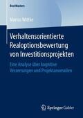 Wittke |  Verhaltensorientierte Realoptionsbewertung von Investitionsprojekten | Buch |  Sack Fachmedien