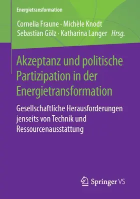 Fraune / Knodt / Langer |  Akzeptanz und politische Partizipation in der Energietransformation | Buch |  Sack Fachmedien