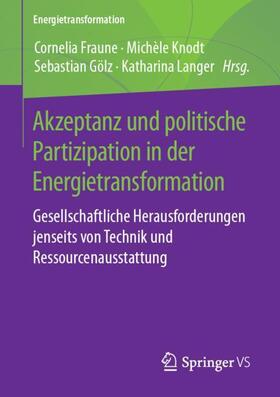 Fraune / Knodt / Langer | Akzeptanz und politische Partizipation in der Energietransformation | Buch | 978-3-658-24759-1 | sack.de