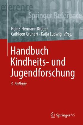Krüger / Ludwig / Grunert | Handbuch Kindheits- und Jugendforschung | Buch | 978-3-658-24776-8 | sack.de