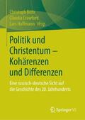 Böhr / Hoffmann / Crawford |  Politik und Christentum ¿ Kohärenzen und Differenzen | Buch |  Sack Fachmedien