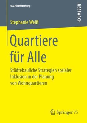 Weiß | Quartiere für Alle | Buch | 978-3-658-24804-8 | sack.de