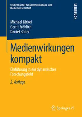 Jäckel / Fröhlich / Röder |  Medienwirkungen kompakt | eBook | Sack Fachmedien
