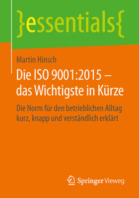 Hinsch | Die ISO 9001:2015 – das Wichtigste in Kürze | E-Book | sack.de