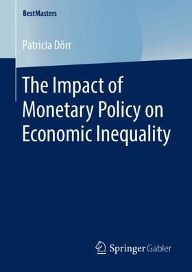 Dörr |  The Impact of Monetary Policy on Economic Inequality | Buch |  Sack Fachmedien