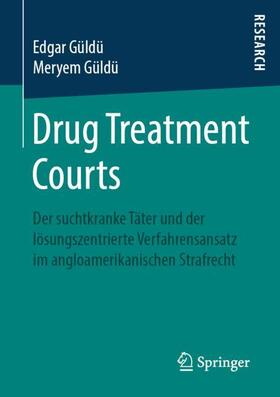 Güldü | Drug Treatment Courts | Buch | 978-3-658-24839-0 | sack.de