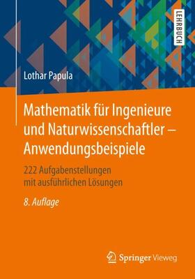 Papula |  Mathematik für Ingenieure und Naturwissenschaftler - Anwendungsbeispiele | Buch |  Sack Fachmedien