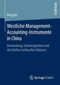 Xie |  Westliche Management-Accounting-Instrumente in China | Buch |  Sack Fachmedien