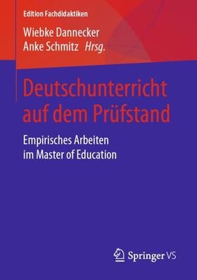 Schmitz / Dannecker | Deutschunterricht auf dem Prüfstand | Buch | 978-3-658-24950-2 | sack.de