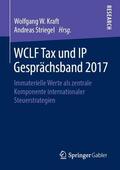 Kraft / Striegel |  WCLF Tax und IP Gesprächsband 2017 | Buch |  Sack Fachmedien