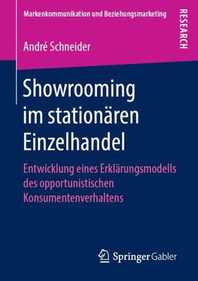 Schneider | Showrooming im stationären Einzelhandel | Buch | 978-3-658-24963-2 | sack.de