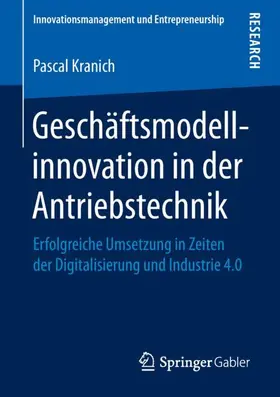 Kranich |  Geschäftsmodellinnovation in der Antriebstechnik | Buch |  Sack Fachmedien