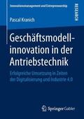 Kranich |  Geschäftsmodellinnovation in der Antriebstechnik | Buch |  Sack Fachmedien
