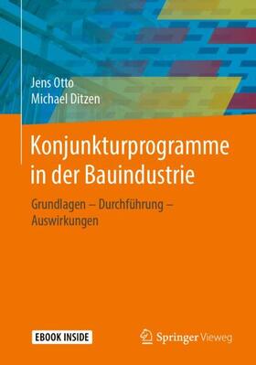 Otto / Ditzen | Otto, J: Konjunkturprogramme in der Bauindustrie | Medienkombination | 978-3-658-25059-1 | sack.de
