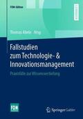 Abele |  Fallstudien zum Technologie- & Innovationsmanagement | Buch |  Sack Fachmedien