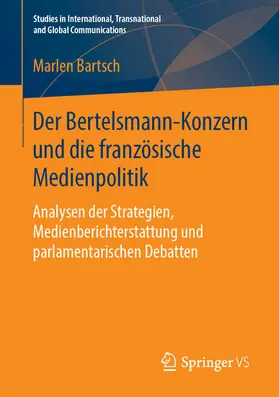 Bartsch |  Der Bertelsmann-Konzern und die französische Medienpolitik | eBook | Sack Fachmedien